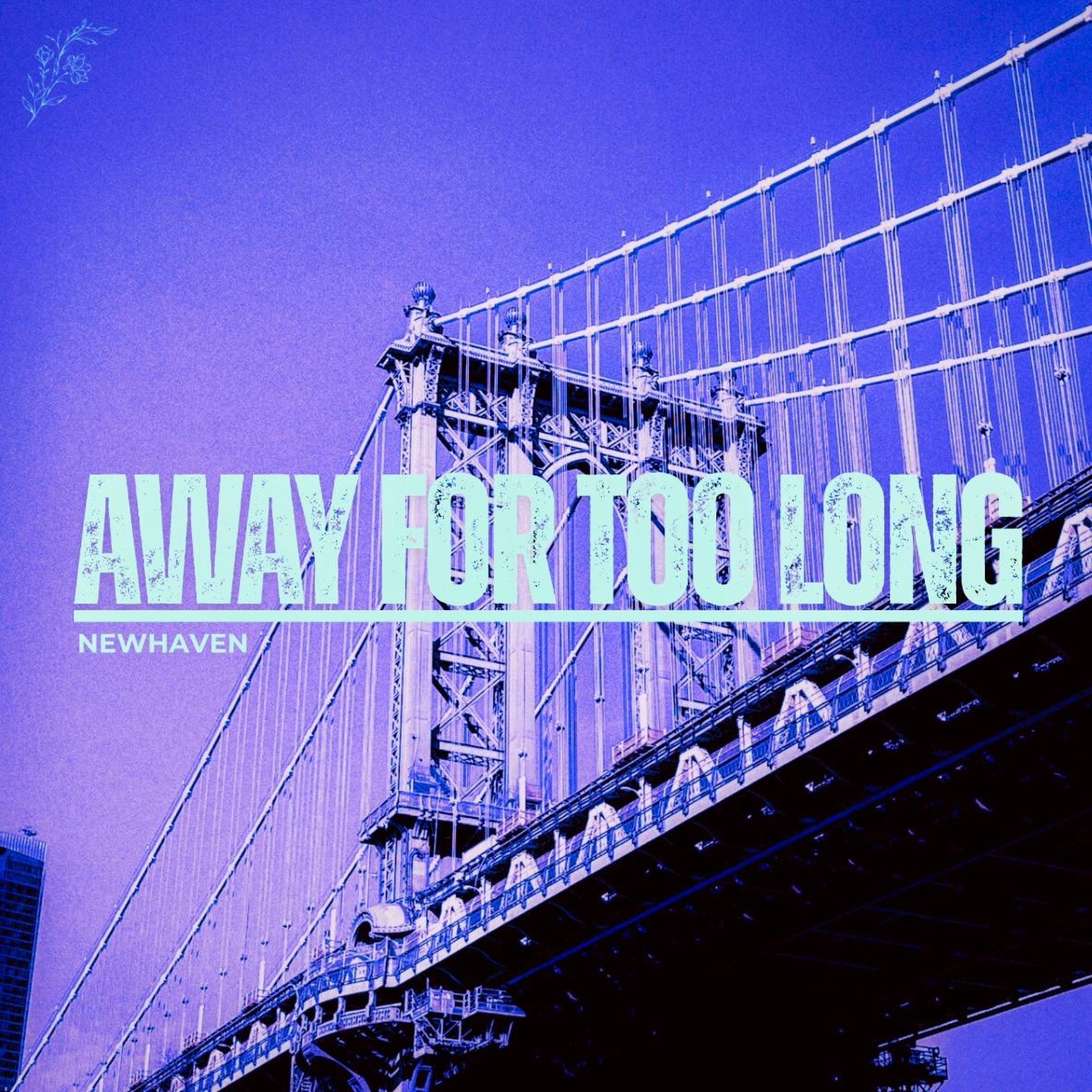 Away for Too Long - Single