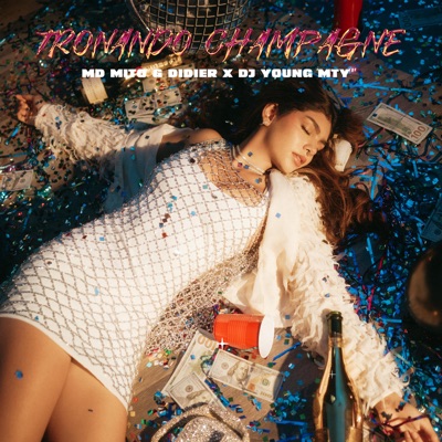 Tronando Champagne - Single