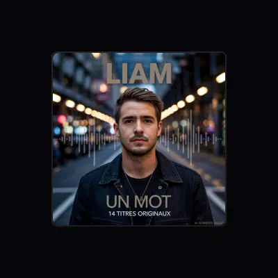 Listen to LIAM, watch music videos, read bio, see tour dates & more!