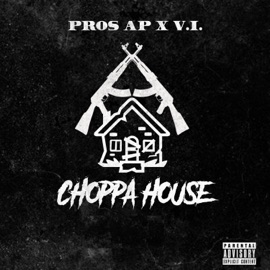 Choppa house V.I. & Pros Ap