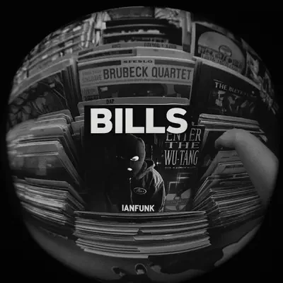 Listen to BILLS - Single by IANFUNK