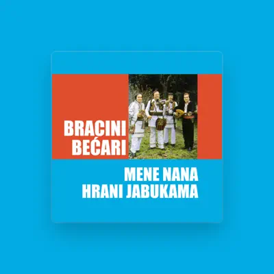 Listen to Bracini becari, watch music videos, read bio, see tour dates & more!