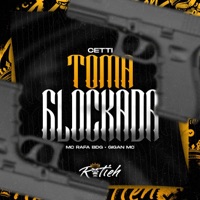 TOMA GLOCKADA - Single - MC Rafa BDG, Cetti, Rotieh Produções & GIGAN MC