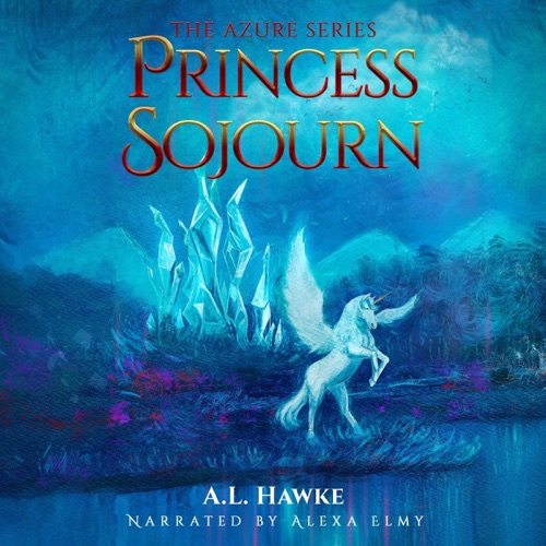 Princess Sojourn: The Azure Series, Book 3 (Unabridged) cover