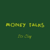 Money Talks (feat. Rc Stunner) - Single - Its Clay