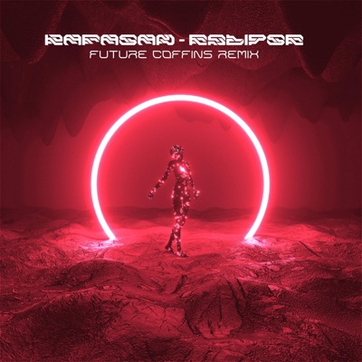 Eclipse (feat. Rafasan) [Future Coffins Remix] - Single