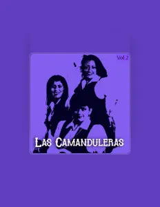 Ouve Las Camanduleras, vê vídeos de música, lê a biografia, vê as datas da digressão e muito mais!