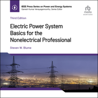 Electric Power System Basics for the Nonelectrical Professional  (3rd Edition) - Steven W. Blume Cover Art