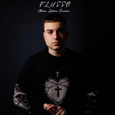FLUSSO - ULTIMA LETTERA D'AMORE - EP