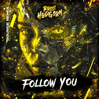 Rossi Hodgson - Follow You