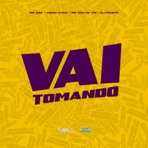 Vai Tomando - Single