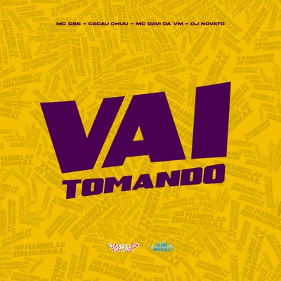 Vai Tomando - Single