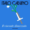 Il visconte dimezzato - Italo Calvino