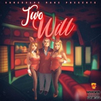 Two Will - Single - Shredgang Mone