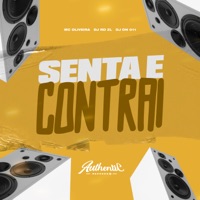 Senta e Contrai (feat. MC Oliveira & DJ RD ZL) - Single - DJ DN 011