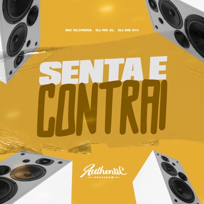 Senta e Contrai (feat. MC Oliveira & DJ RD ZL) - Single