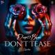 Don t Tease Single