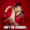 Ain't No Cowboy - Single