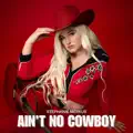 AIN'T NO COWBOY