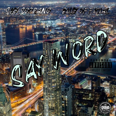 SAY WORD (feat. Billy Offical) - Single