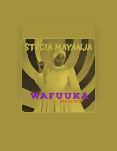 聆聽 Stecia Mayanja、觀看音樂影片、閱讀小傳、查看巡演日期等！