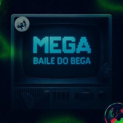 Mega Baile Do Bega - Single