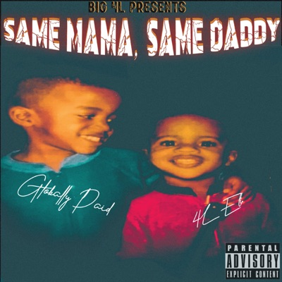 Same Mama, Same Daddy