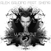 Watch Out (feat. Shena) [Extended Mix]