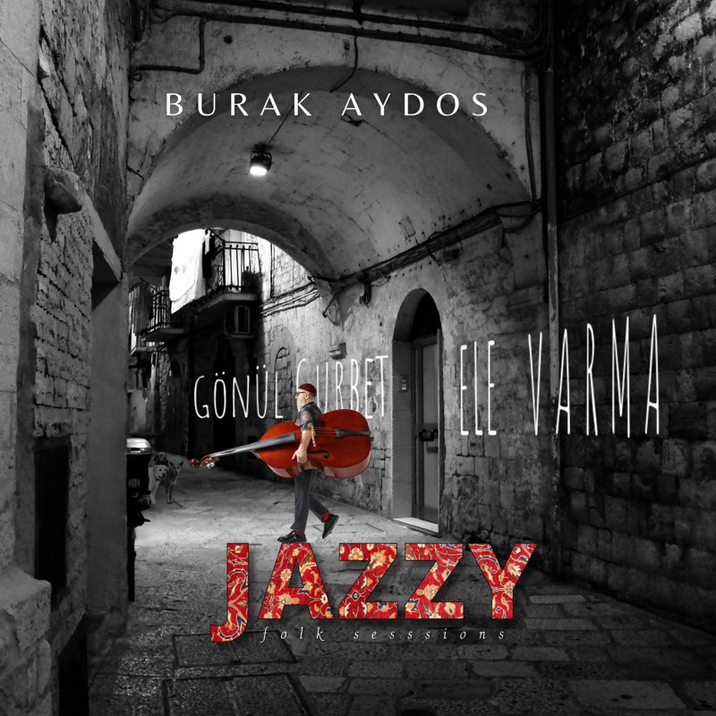 Gönül Gurbet Ele Varma - Jazzy Folk Sessions