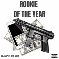 Rookie Of The Year (feat. Rcb Meir) - Single - lajaap
