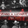 Vengo a llevarte