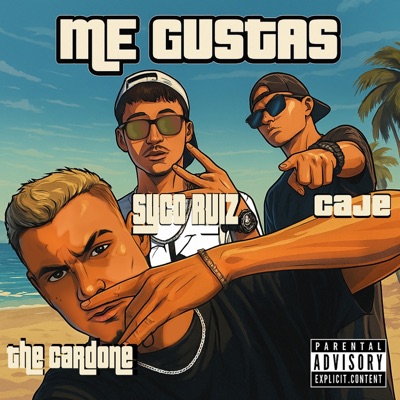 Me Gustas (feat. SycoRuiz & Caje) - Single