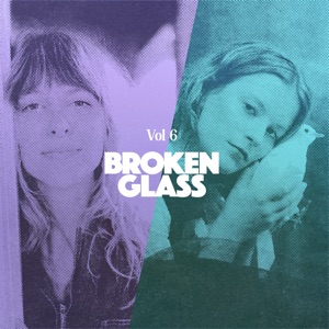 Broken Glass, Vol. 6 - Single