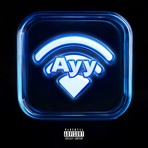 Ayy - Single