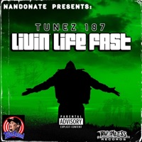 Livin' Life Fast - Single - Tunez187