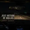 Just Outside Of Dallas
