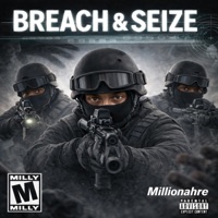 Breach & Seize - Single - Millionahre