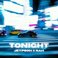 Tonight (feat. Rah) - Single - Jeypson