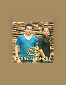 Listen to Jhonny & Rahony, watch music videos, read bio, see tour dates & more!