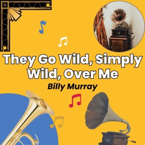 They Go Wild, Simply Wild, Over Me - Single