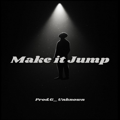 Prod.G_Unknown - Make it Jump