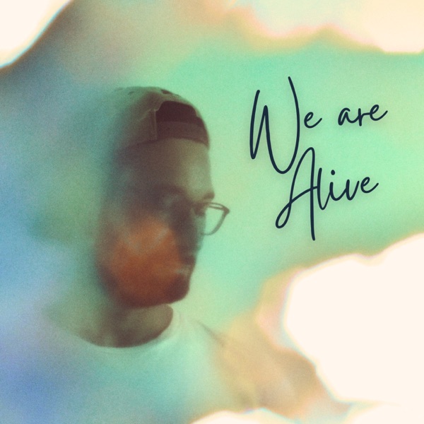 We Are Alive - Single