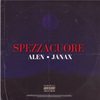 Spezzacuore (feat. Janax) - Single - Alen