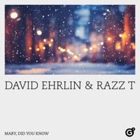 Mary, Did You Know - Single - David Ehrlin & Razz T