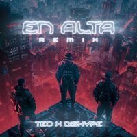 En Alta (Remix) - Single - Teo & DISHYPE