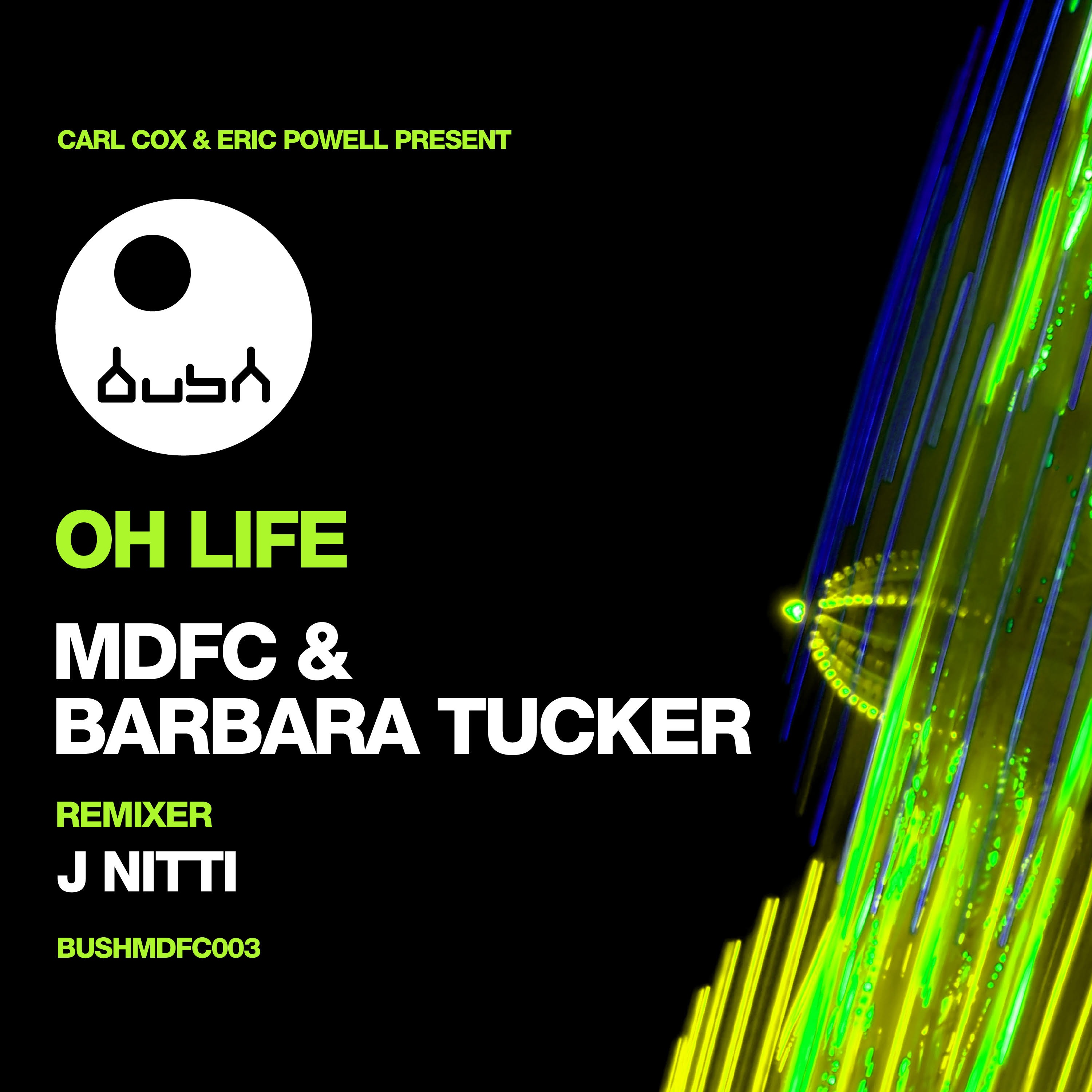 MDFC & Barbara Tucker Present Oh Life - Single