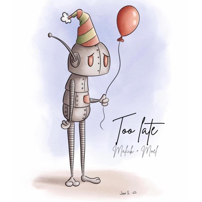 Too Late (feat. Maliik & Maliik + Moël) - Single