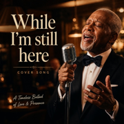 While I'm Still Here - Curtis Belvins