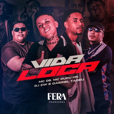 Vida Loca (feat. Gabriel tadeu) - Single