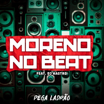 Pega Ladrão (feat. Dj Kastro) - Single